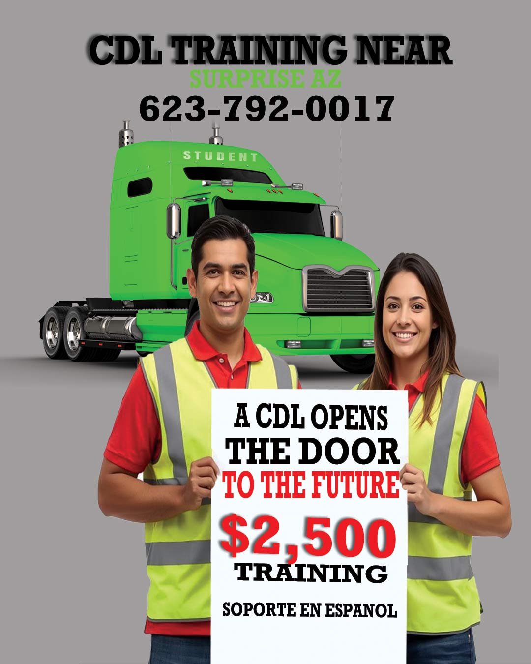 Students promoting CDL truck driver training program with green semi truck at CDL Phoenix school offering [Here the keyword] with Spanish support. Call 623-792-0017.